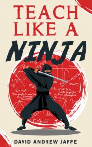 Teach Like a Ninja