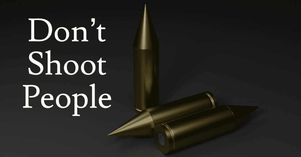 Don't Shoot People